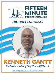 Kenneth Gantt Endorsed by Fifteen Minute Fredericksburg